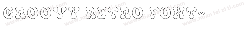Groovy Retro Font字体转换